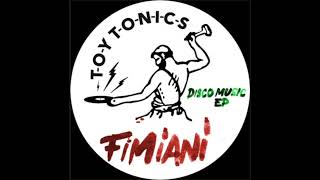 Fab o Fimiani  Disco Music Toy Tonics [upl. by Pozzy]