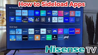 Hisense Smart TV How to Sideload Apps [upl. by Rehnberg960]