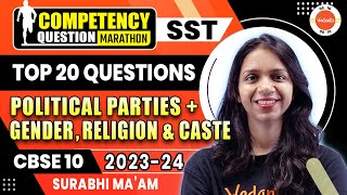 Top 20 Competency Based Questions from Political Parties amp Gender Religion And Caste  Class 10 SST [upl. by Ical]