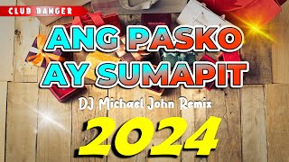 CHRISTMAS SONG CLUB BANGER PARTY MIX 2024  Ang Pasko Ay Sumapit  DJ Michael John 🎄 [upl. by Jesh858]