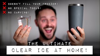 The Ultimate CLEAR ICE at Home [upl. by Aerb]