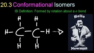 203 Conformational Isomers Newman Projections HL IB Chemistry [upl. by Stagg]