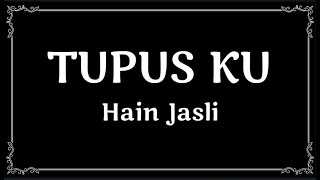 TUPUS KU  Hain Jasli  Karaoke [upl. by Otaner63]