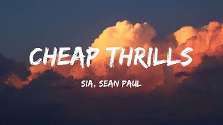 Sia Sean Paul  Cheap Thrills Sia Loving Caliber Lyrics [upl. by Dorinda]