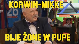 CZY KORWIN MIKKE BIJE ŻONE quotW PUPEquot KANAŁ SPORTOWY [upl. by Edrahs]