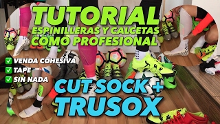 TRUSOX  TUTORIAL quotESPINILLERAS Y CALCETAS COMO PROFESIONALquot  CUT SOCK  TRUSOX [upl. by Attelrac]