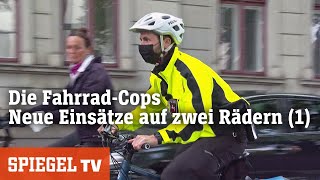 Die FahrradCops Neue Einsätze auf zwei Rädern 1  SPIEGEL TV [upl. by Ebonee]