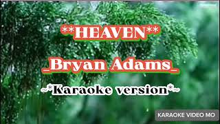 HEAVENKARAOKE BRYANADAMS [upl. by Wareing]