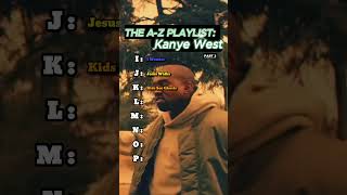 Which is the best Kanye West song for every letter part 2 [upl. by Buffo]