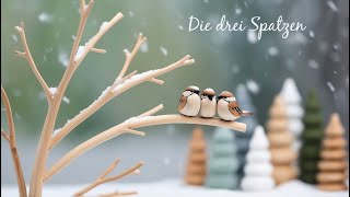 Die drei Spatzen  Morgensterns Wintergedicht mit Holzfiguren [upl. by Onyx]