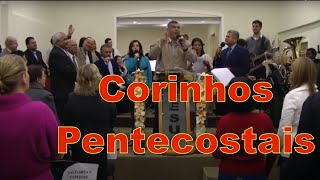 Corinhos Pentecostais Antigos  ADCAV 100 anos [upl. by Aeneus]