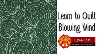 How to Machine Quilt Blowing Wind on a Home Sewing Machine [upl. by Nwahc]