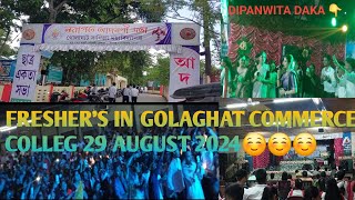 FRESHERS IN GOLAGHAT COMMERCE COLLEGEGOLAGHAT ASSAMFRESHERSDIPANWITAVLOG 🫠🫠 [upl. by Brion]