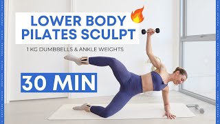 Sculpt Your Lower Body Pilates Workout with Weights 30 MIN [upl. by Brentt218]