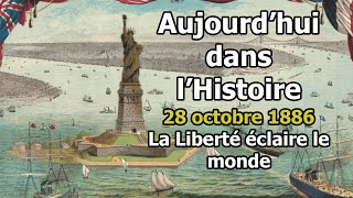 28 octobre 1886  Linauguration de la statue de la Liberté à New York [upl. by Iam]