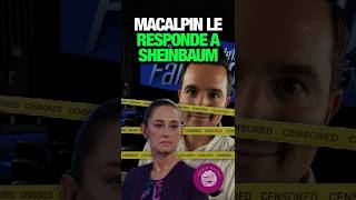 Macalpin responde a lo que dijo Sheinbaum sobre su despido en vivo [upl. by Culbert]