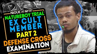 Part 2 quotSquot Testimony  Natureboy defense Cross examination [upl. by Dupaix841]