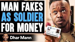 Man FAKES AS SOLDIER For MONEY He Lives To Regret It  Dhar Mann [upl. by Eilyab]