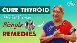 Home Remedies for Thyroid Cure Thyroid Problem Naturally  Thyroid treatments  Dr Hansaji [upl. by Cello]