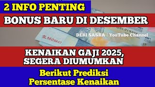 Kenaikan Gaji PNS amp PENSIUNAN 2025 Akan Segera diumumkan Berikut Prediksi Persentase Kenaikan [upl. by Onifled]