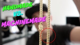 HANDMADE vs MACHINE made chains Which one is BETTER [upl. by Ainud]