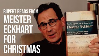 Rupert Reads from Meister Eckhart for Christmas [upl. by Carolle]