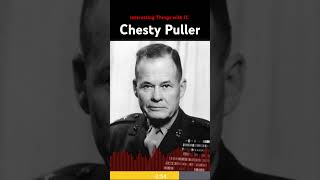 Chesty Puller June 26th 1989  October 11th 1971 interestingthings history podcast USMC [upl. by Wendye]