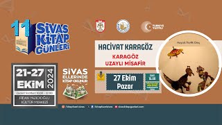 📡 CanlıYayın 11 Sivas Kitap Günleri  Hacivat Karagöz Gölge Oyunu quotKaragöz Uzaylı Misafirquot [upl. by Ayidah426]