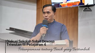 Sekolah Sabat Dewasa  Triwulan III  Pelajaran 4  Kamis  Perumpamaan tentang Benih yang Bertumbuh [upl. by Avle238]