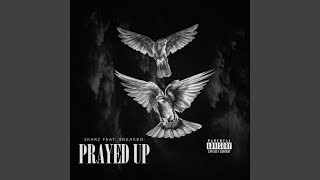 Prayed Up [upl. by Anitrebla]