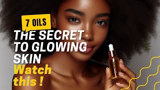 The Secret to Glowing Skin  7 NATURAL OILS glowingskintips clearskinroutine blemishfree [upl. by Fotzsyzrk698]