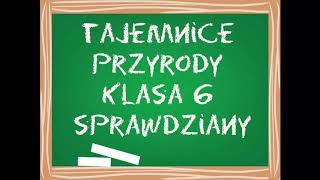 Tajemnice Przyrody Klasa 6 Sprawdziany [upl. by Winnifred]