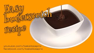 Easy Butterscotch Recipe [upl. by Avonasac]