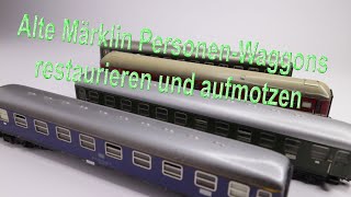 Alte Märklin Personenwaggons restaurieren und aufmotzen ohne 3DDrucker  Märklin Modellbahn H0 [upl. by Ambrosi]