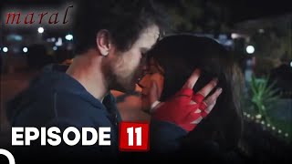 Maral My Most Beautiful Story  Episode 11 English Subtitles [upl. by Ingeberg]