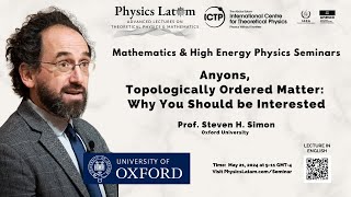 Anyons Topologically Ordered Matter Why You Should be Interested  Steven H Simon [upl. by Ade455]