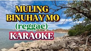 MULING BINUHAY MO REGGAE  KARAOKE [upl. by Crockett]