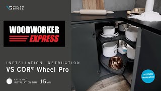 Vauth Sagel VS COR® Wheel Pro Installation Woodworker Express [upl. by Larisa]