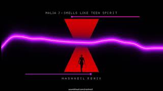 Malia J  Smells Like Teen Spirit nashneil remix [upl. by Beberg]