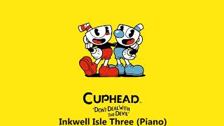 Cuphead  Inkwell Isle Three Piano  OST [upl. by Ahsiela772]