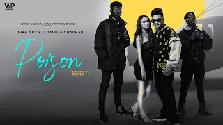 Poison Official Video  Nikk Muzik ft Tanuja Chauhan  Harsh Wadhwa  Punjabi Songs 2022 [upl. by Airol290]