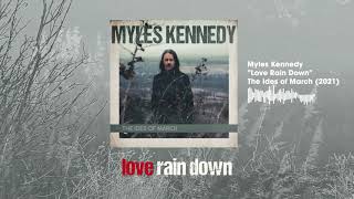 Myles Kennedy Love Rain Down Official Visualizer [upl. by Barn]