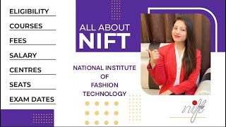 National Institute of Fashion Technology NIFT  Complete GUIDE ELIGIBILITY COURSE FEES etc [upl. by Larue]