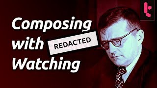 Shostakovich  How to Compose Music Despite  R E D A C T E D [upl. by Aesoh]