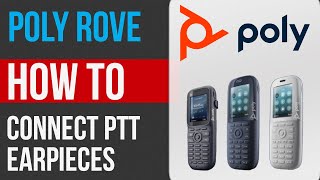 HOW TO set up your POLY ROVE device with PTT earpieces [upl. by Liw]