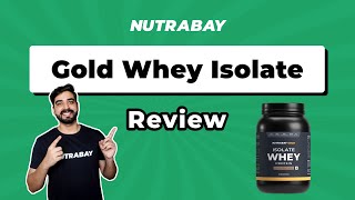 Nutrabay Gold 100 Whey Isolate Review [upl. by Ailyt653]