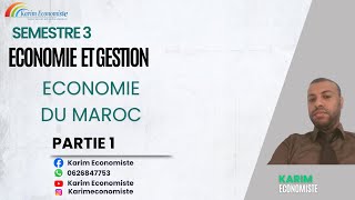 Economie du Maroc S3 partie 1 [upl. by Enaffit]