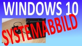 Windows 10 Systemabbild erstellen [upl. by Alrep]