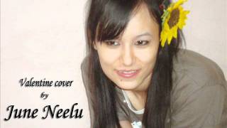 Valentine cover by June Neelu [upl. by Drice]