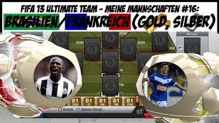 FIFA 13 Ultimate Team  Meine Mannschaften 17 BrasilienFrankreich Gold Silber [upl. by Odlo]